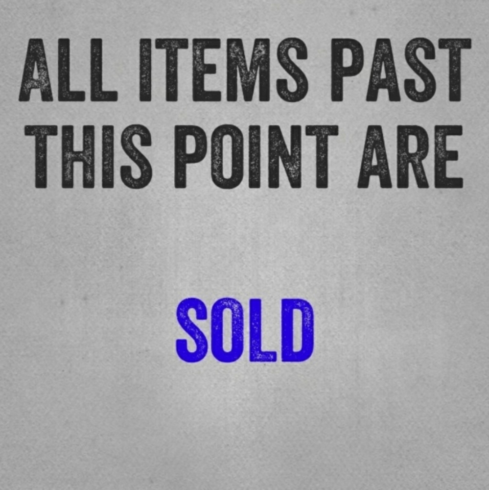 Sold items beyond this point